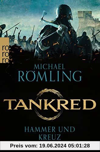 Tankred: Hammer und Kreuz: Historischer Roman | Für Fans von Vikings (Im Kampf gegen die Wikinger, Band 2)